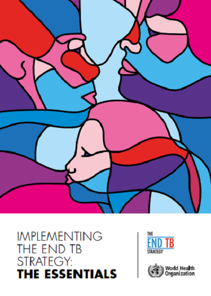 Implementing the end TB strategy: the essentials